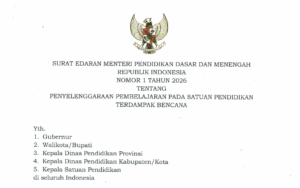 Kementerian Pendidikan Dasar dan Menengah (Kemendikdasmen) menerbitkan Surat Edaran Menteri Pendidikan Dasar dan Menengah Nomor 1 Tahun 2026 tentang Penyelenggaraan Pembelajaran pada Satuan Pendidikan Terdampak Bencana / Setneg