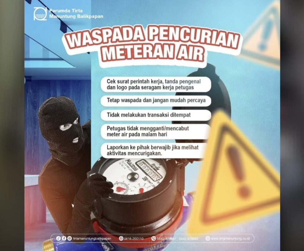 Perumda Tirta Manuntung Balikpapan (PTMB) mengimbau seluruh pelanggan agar lebih waspada terhadap keamanan water meter di rumah maupun tempat usaha.